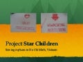 Project Star Children Presentation