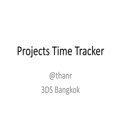 Projects time tracker | PPTX | Technology & Computing