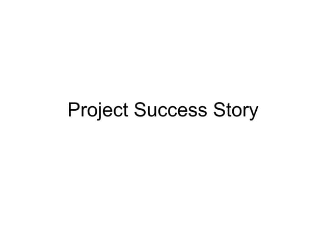 Project Success Story