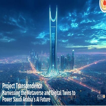 Project Transcendence: Harnessing the Metaverse and Digital Twins to Power Saudi Arabia’s AI Future