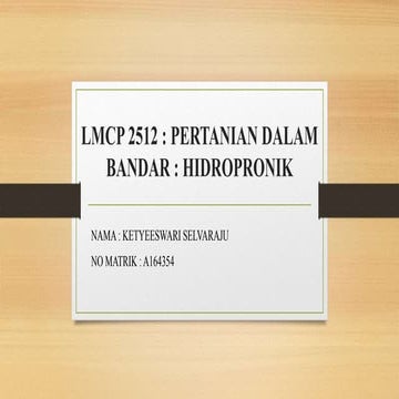 LMCP 2512 PERTANIAN DALAM BANDAR : HIDROPRONIK | PPTX