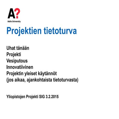 Yliopistojen Projekti SIG 2015 