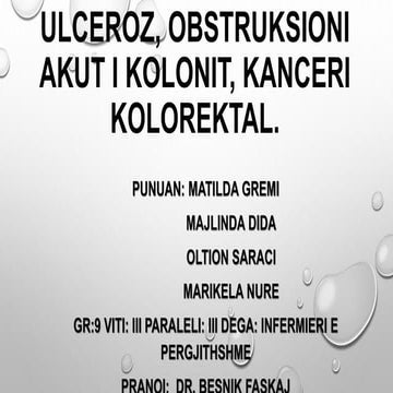 Rektokoliti Ulceroz,Kanceri Kolorektal, Obstruksioni Akut i Kolonit