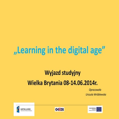 Projekt learning in the digital age by  Urszula Wróblewska