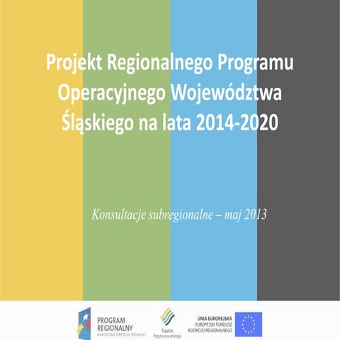 Projekt Regionalnego Programu Operacyjnego Województwa Śląskiego na lata 2014...