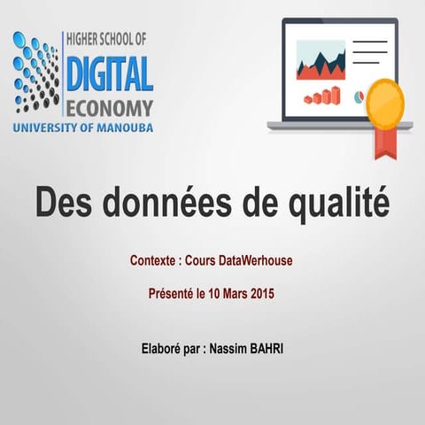 DataWerhouse : Données de qualité