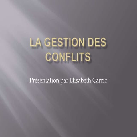 Gestion des conflits par la Méthode Thomas-Kilmann | PPTX