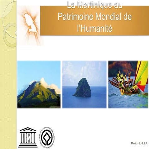 Projet GSP - Candidature De La Martinique Au Patrimoine Mondial
