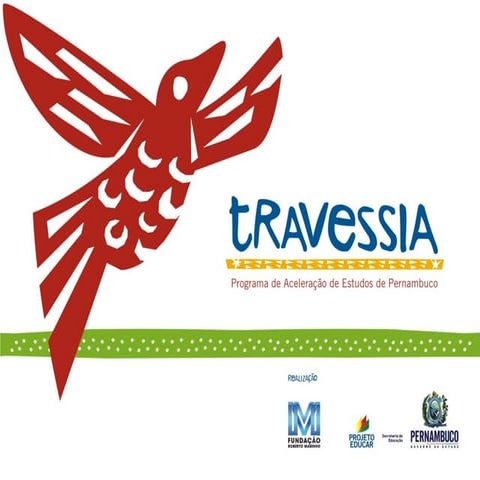 PROJETO TRAVESSIA 2012/2013: CAMINHO DAS ÁGUAS - Prof. Diógenes Afonso