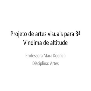 Projeto de artes visuais para 3ª vi...