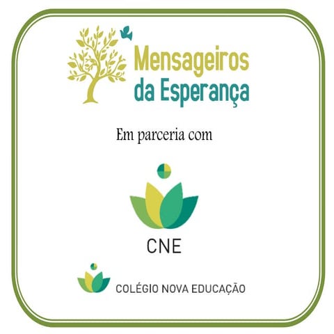 Projeto educação integral mensageiros x cne