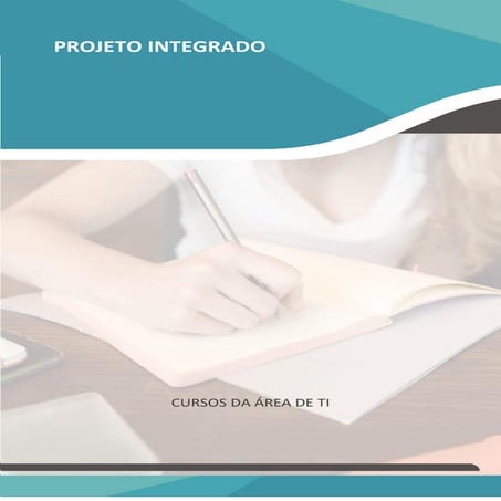 PROJETO INTEGRADO - CURSOS DA ÁREA DE TI -  A UML (Linguagem de Modelagem Uni...