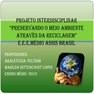 Projeto interdisciplinar "Preservan...