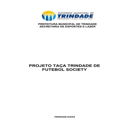 Projeto taça trindade de futebol society 1