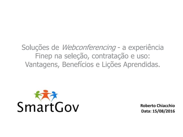 SmartGov - Série "Encontros On-line". Tema: Implantação de Webconferencing nu...
