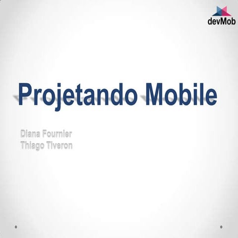 Projetando Mobile