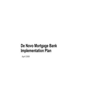 Mortgage Bank Implementation Process
