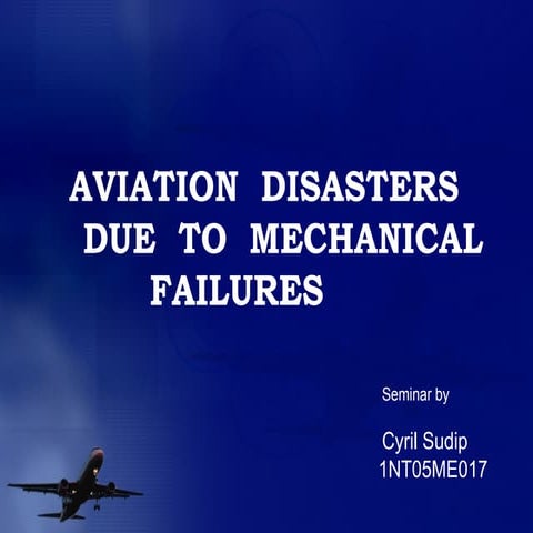 Aviation disasters due to mechanical failures