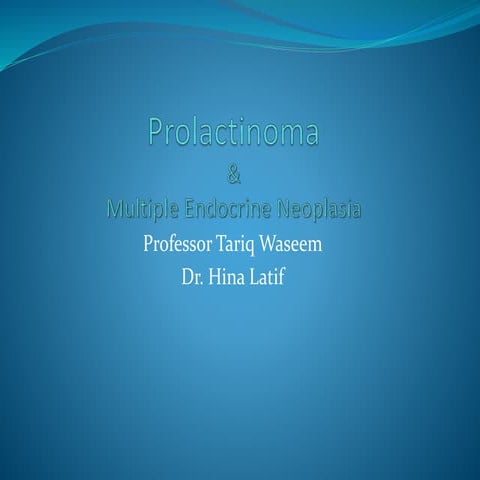 Prolactinoma & men syndromes