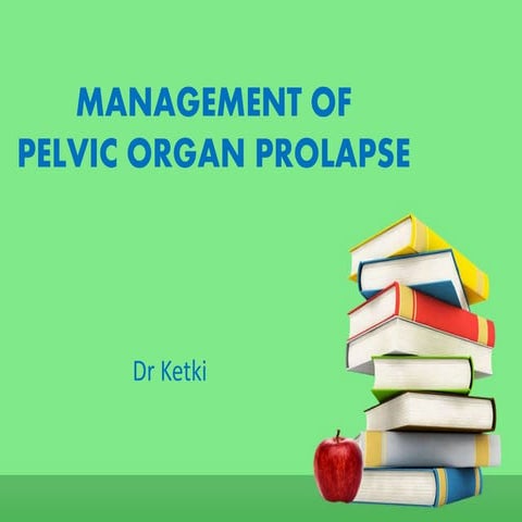 Prolapse management 
