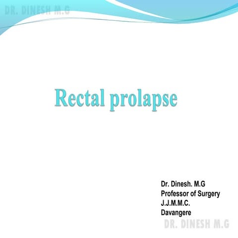 Prolapsse of Rectum 