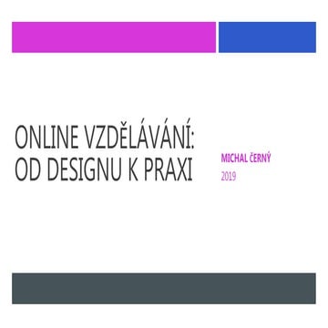 Online vzdělávání: od designu k praxi
