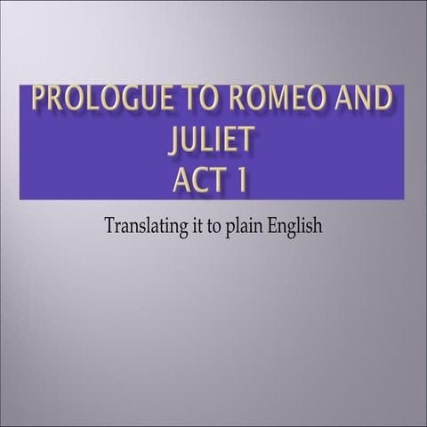 Prologue to Romeo and Juliet