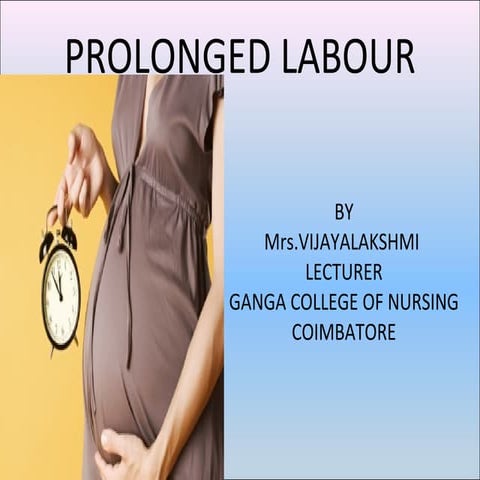 Prolonged labour -gihs