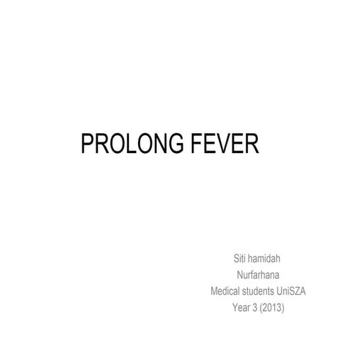 Prolong fever editted
