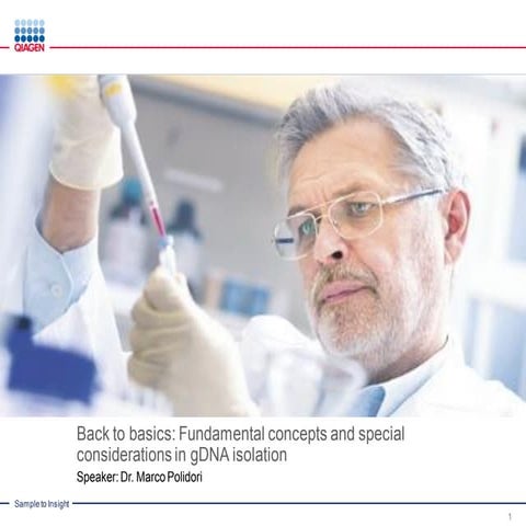 Back to Basics: Fundamental Concepts and Special Considerations in gDNA Isola...