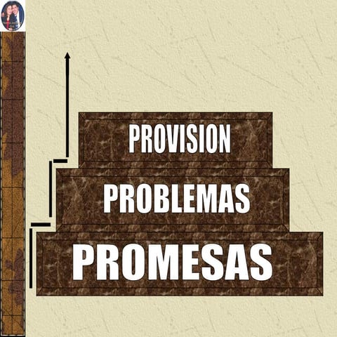 Promesas Problemas Y Provision | PPT