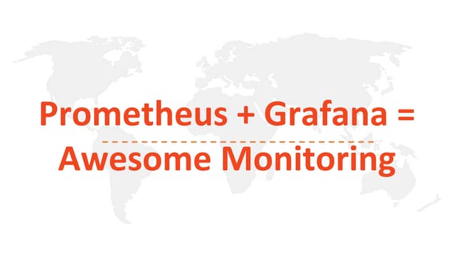 Prometheus + Grafana = Awesome Monitoring