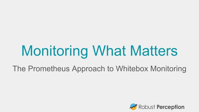 Monitoring What Matters: The Promet...
