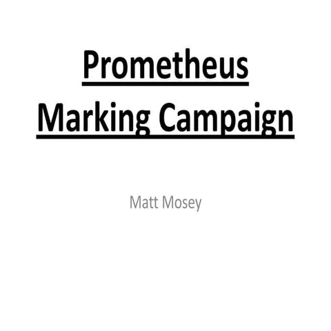 Prometheus marking campaign