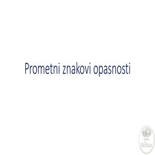 Prometni znakovi opasnosti