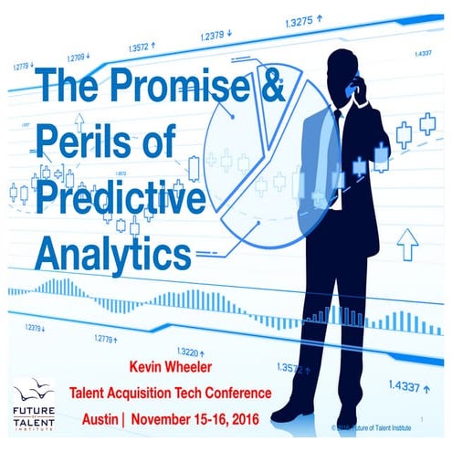 Promise and Perils of Predictive Analytics 