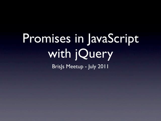 Promises in JavaScript with jQuery