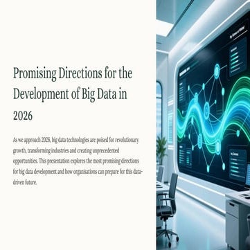 Promising Directions for the  Development of Big Data in  2026