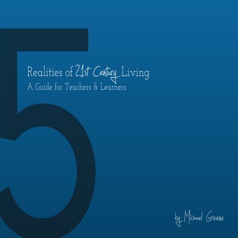 5 Realities of 21st Century Living