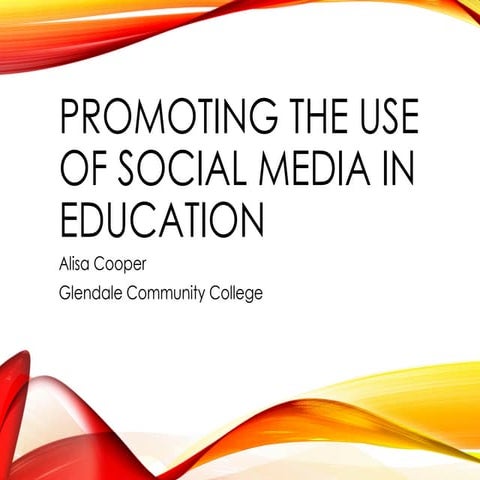 Promoting the Use of Social Media in Education 