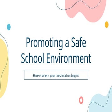 Promoting a Safe School Environment by Slidesgo.pptx