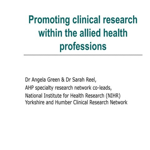 Promoting clinical research within the AHP's - Angela Green & Sarah Reel