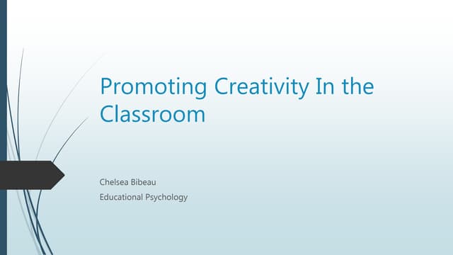 Promoting creativity in the classroom ppt presentation