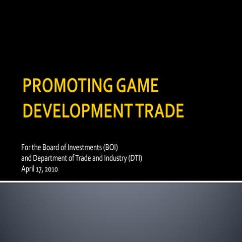Promoting Game Development Trade in the Philippines (2010)