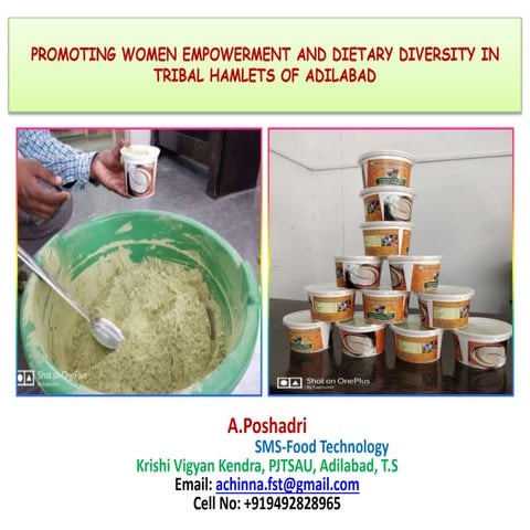 PROMOTING WOMEN EMPOWERMENT AND DIETARY DIVERSITY IN TRIBAL HAMLETS OF ADILABAD