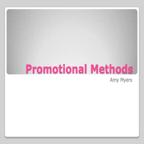 Promotional methods