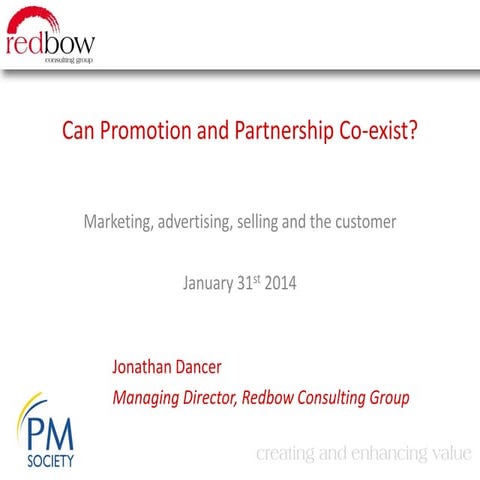 Can Promotion and Partnership Coexist?