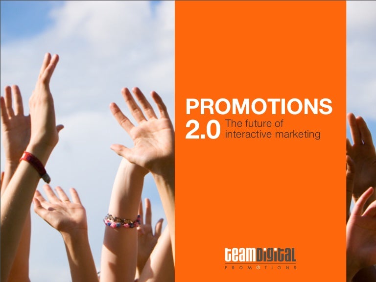 Promotions 2.0 The Future of Interactive Marketing