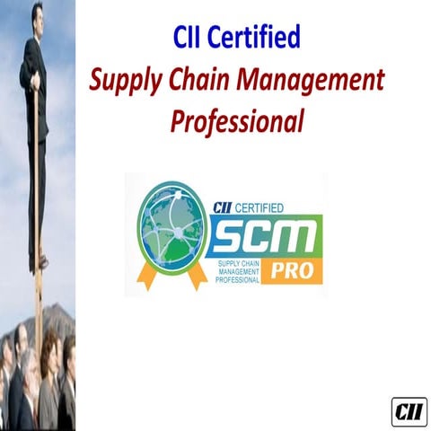 SCM Professional Certification from CII Institute of Logistics