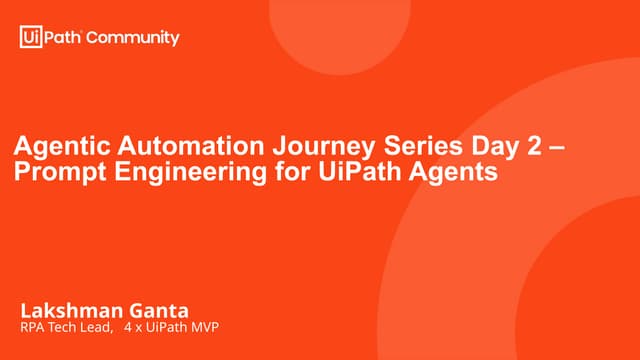 Agentic Automation Journey Series Day 2 – Prompt Engineering for UiPath Agents